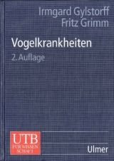 Vogelkrankheiten - Irmgard Gylstorff, Fritz Grimm