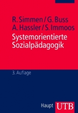 Systemorientierte Sozialp&auml;dagogik - Ren&eacute; Simmen, Gabriele Buss, Astrid Hassler, Stephan Immoos