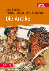 Die Antike - Jens Bartels, Hartmut Blum, J&ouml;rg F&uuml;ndling