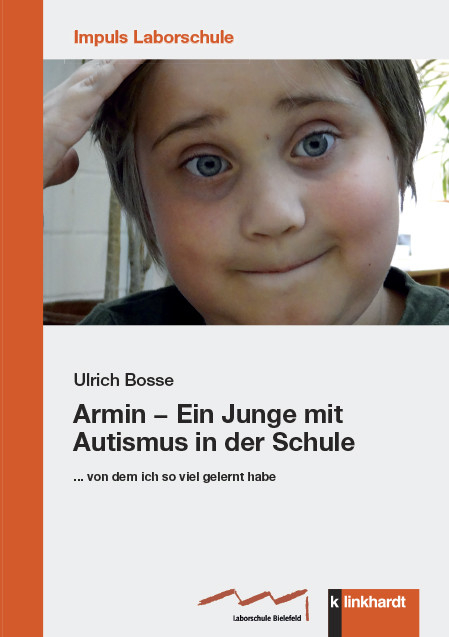 Armin &ndash; Ein Junge mit Autismus in der Schule -  Ulrich Bosse