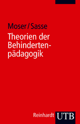 Theorien der Behindertenp&auml;dagogik - Vera Moser, Ada Sasse