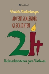 Adventskalendergeschichten -  Daniela Streitenberger