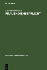 Frauendienstpflicht - K&auml;the Schirmacher