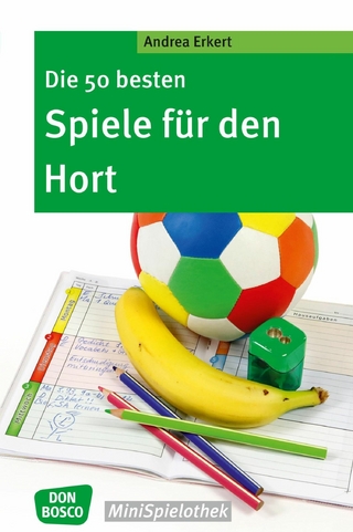 Die 50 besten Spiele für den Hort - eBook