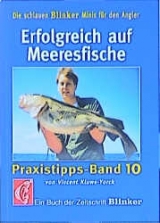 Erfolgreich auf Meeresfische - Vincent Kluwe-Yorck