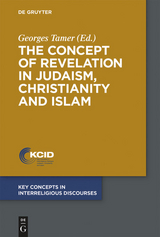 The Concept of Revelation in Judaism, Christianity and Islam - 