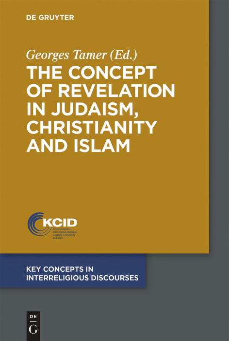 The Concept of Revelation in Judaism, Christianity and Islam - 
