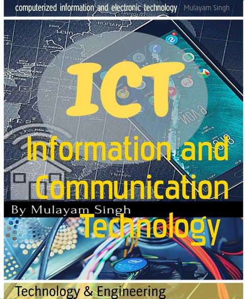 Information and Communication Technology - Mulayam Singh