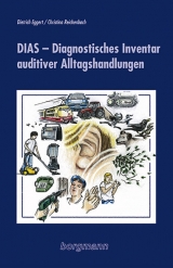 DIAS &ndash; Diagnostisches Inventar auditiver Alltagshandlungen - Dietrich Eggert, Christina Reichenbach