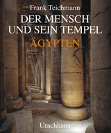 Der Mensch und sein Tempel - Teichmann, Frank
