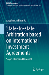 State-to-state Arbitration based on International Investment Agreements - Angshuman Hazarika
