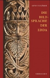 Die Bildsprache der Edda - Gundula J&auml;ger