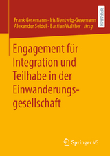 Engagement f&uuml;r Integration und Teilhabe in der Einwanderungsgesellschaft - 