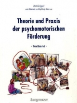 Theorie und Praxis der psychomotorischen Förderung - Dietrich Eggert