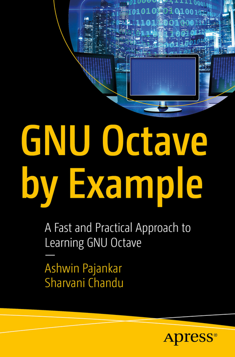 GNU Octave by Example - Ashwin Pajankar, Sharvani Chandu