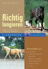 Richtig longieren - Schmelzer, Angelika