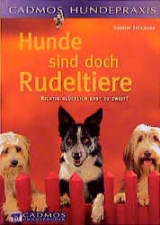 Hunde sind doch Rudeltiere - Gudrun Beckmann