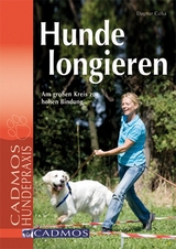 Hunde longieren - Dagmar Cutka