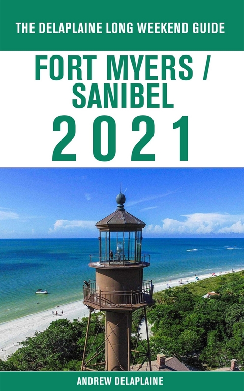 Fort Myers / Sanibel - The Delaplaine 2021 Long Weekend Guide -  Andrew Delaplaine