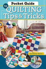 Pocket Guide to Quilting Tips & Tricks - Penny Haren