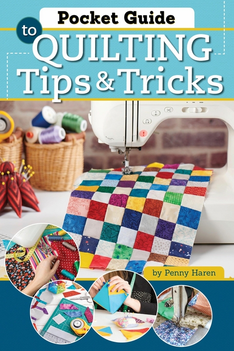 Pocket Guide to Quilting Tips & Tricks - Penny Haren