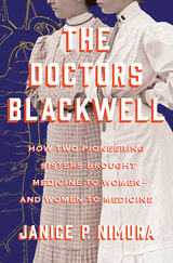 The Doctors Blackwell - Janice P. Nimura