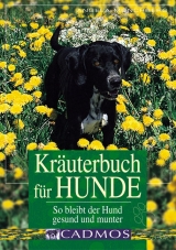 Kr&auml;uterbuch f&uuml;r Hunde - Angela M&uuml;ncheberg