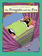 Penguin and the Pea -  Janet Perlman