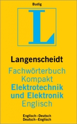 Langenscheidt Fachw&ouml;rterbuch Kompakt Elektrotechnik und Elektronik Englisch - Peter K Budig