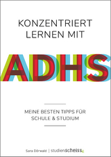 Konzentriert lernen mit ADHS - Sara D&ouml;rwald