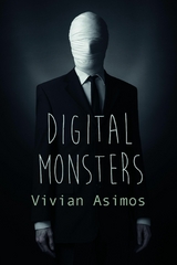 Digital Monsters -  Vivian Asimos