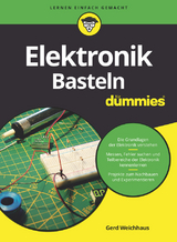 Elektronik-Basteln für Dummies - Gerd Weichhaus