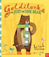 Goldilocks and Just the One Bear - Leigh Hodgkinson