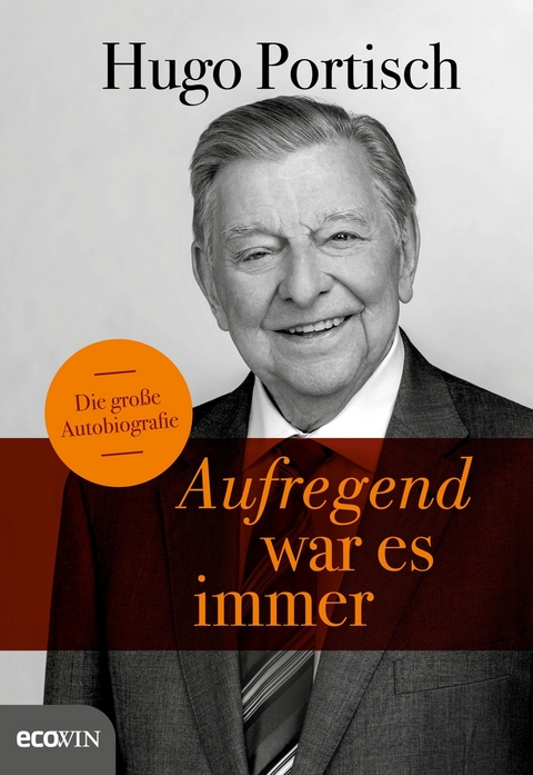 Aufregend war es immer - Hugo Portisch