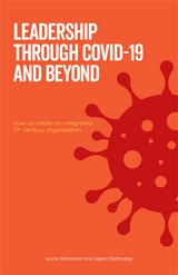 Leadership Through Covid-19 and Beyond - Anne Stenbom, Helen Battersby