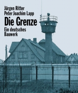 Die Grenze - J&uuml;rgen Ritter, Peter J Lapp