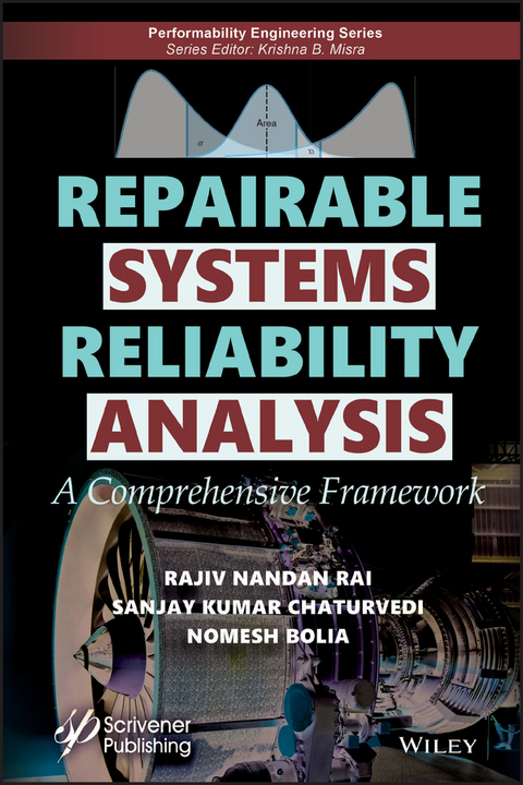 Repairable Systems Reliability Analysis - Rajiv Nandan Rai, Sanjay Kumar Chaturvedi, Nomesh Bolia