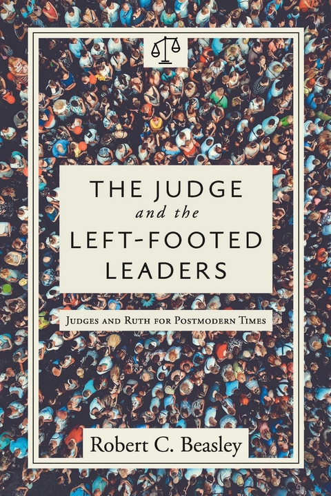 Judge and the Left-Footed Leaders -  Robert C. Beasley