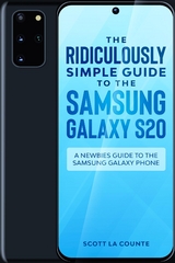 The Ridiculously Simple Guide to the Samsung Galaxy S20 - Scott La Counte