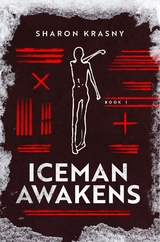 Iceman Awakens -  Sharon Krasny