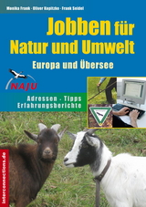 Jobben f&uuml;r Natur und Umwelt - Europa und &Uuml;bersee - Frank Seidel, Monika Frank, Oliver Kopitzke