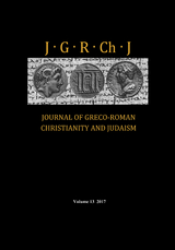 Journal of Greco-Roman Christianity and Judaism, Volume 13 - 