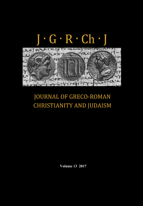 Journal of Greco-Roman Christianity and Judaism, Volume 13 - 