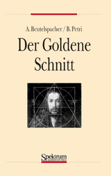 Der goldene Schnitt - Beutelspacher, Albrecht; Petri, Bernhard