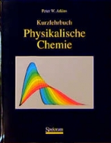 Physikalische Chemie - Peter W Atkins