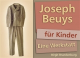 Joseph Beuys f&uuml;r Kinder - Birgit Brandenburg