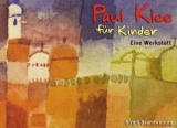 Paul Klee f&uuml;r Kinder - Birgit Brandenburg