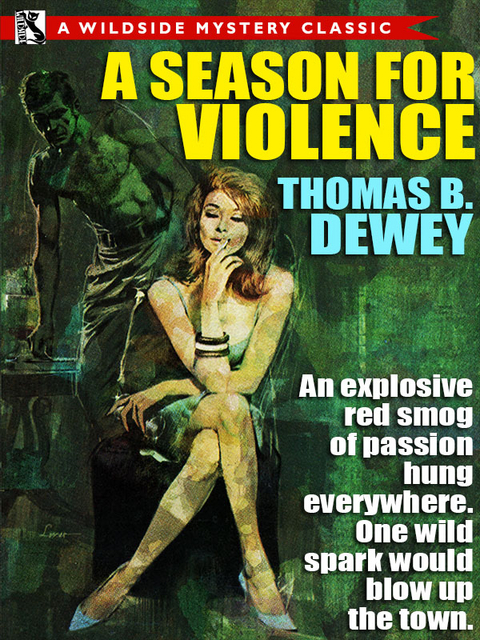 Season for Violence -  Thomas B. Dewey