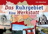 Das Ruhrgebiet - Eine Werkstatt - Iris Odenthal