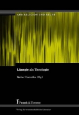 Liturgie als Theologie - 
